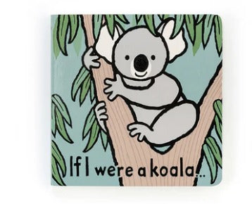 If I Were A Koala - Hello Baby Apparel