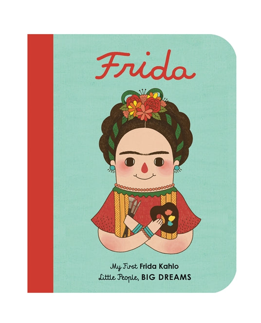 Little People Big Dreams | My First Frida Kahlo - Hello Baby Apparel