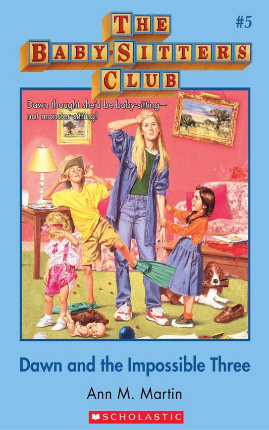 Dawn and the Impossible Three | Baby-Sitters Club - Hello Baby Apparel
